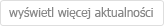 wyświetl więcej aktualności